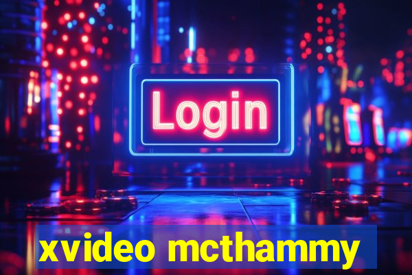 xvideo mcthammy